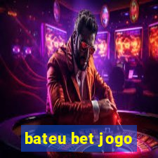 bateu bet jogo